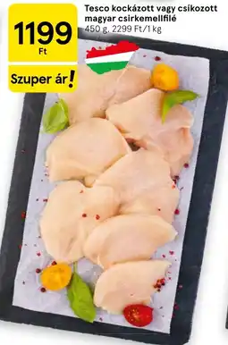 Tesco Tesco csirkemellfilé ajánlat
