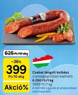 Tesco Csabai lángolt kolbász ajánlat