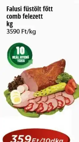 Real Falusi füstölt főtt comb felezett ajánlat