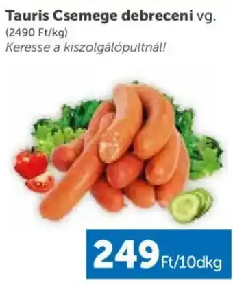 Tauris Csemege debreceni vg.