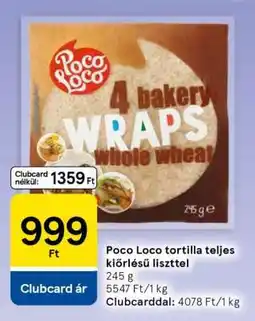 Tesco Poco Loco tortilla teljes kiőrlésű liszttel ajánlat