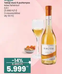 Spar Angyal tokaji aszú 6 puttonyos édes fehérbor ajánlat