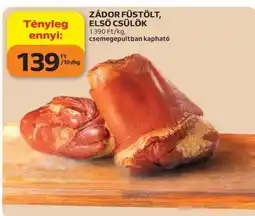 Auchan Zádor Füstölt, Első Csülök ajánlat