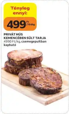 Auchan PRIVÁT-HÚS KEMENCÉBEN SÜLT TARJA ajánlat