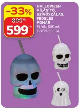 Auchan HALLOWEEN VILÁGÍTÓ, SZÍVÓSZÁLAS, FEDELES POHÁR ajánlat