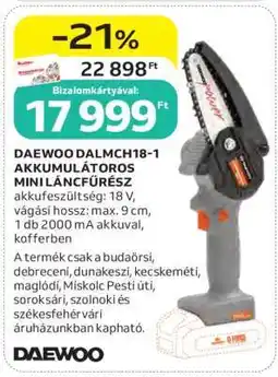 Auchan DAEWOO DALMCH18-1 AKKUMULÁTOROS MINI LÁNCFŰRÉSZ ajánlat