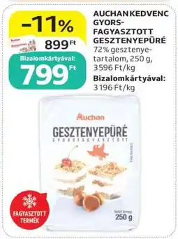Auchan Auchan Kedvenc Gyorsfagyasztott Gesztenyepüré ajánlat