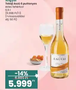 Interspar Angyal tokaji aszu 6 puttonyos ajánlat