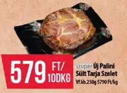 Coop Új Palini Sült Tarja Szelet ajánlat