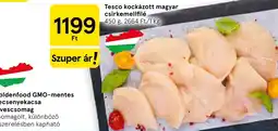 Tesco Tesco kockázott magyar csirkemellfilé ajánlat