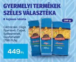 GRoby Cérnácska, Csiga, Eperlevél, Csipet, Szélesmetélt, Gyufametélt ajánlat