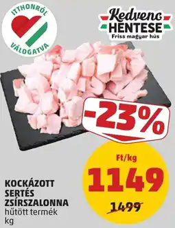 PENNY Kedvenc Hentese kockázott sertés zsírszalonna ajánlat