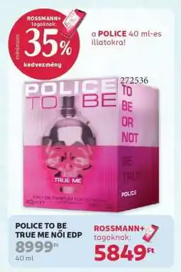 Rossmann POLICE TO BE TRUE ME NŐI EDP ajánlat