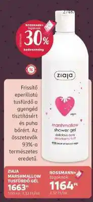 Rossmann ZIAJA MARSHMALLOW TUSFÜRDŐ GÉL ajánlat