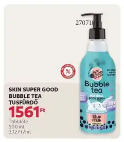 Rossmann SKIN SUPER GOOD BUBBLE TEA TUSFÜRDŐ ajánlat