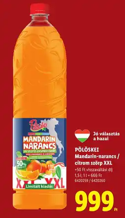 Lidl Pölöskei mandarin-narancs / citrom szörp ajánlat