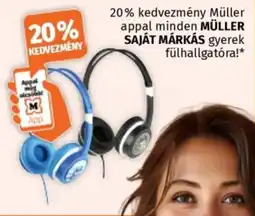 Müller Müller saját márkás gyerek fülhallgató ajánlat
