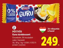 Lidl Pöttysös guru túródesszert ajánlat