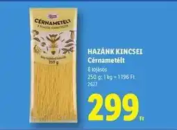 Lidl HAZÁNK KINCSEI Cérnametélt ajánlat