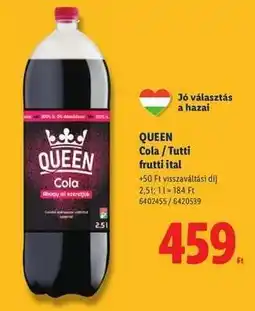 Lidl QUEEN Cola / Tutti frutti ital ajánlat