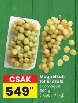 Spar Magnélküli fehér szőlő ajánlat