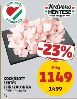 PENNY Kockázott Sertés Zsírszalonna ajánlat