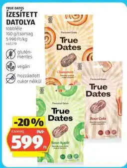 ALDI TRUE DATES ÍZESÍTETT DATOLYA ajánlat