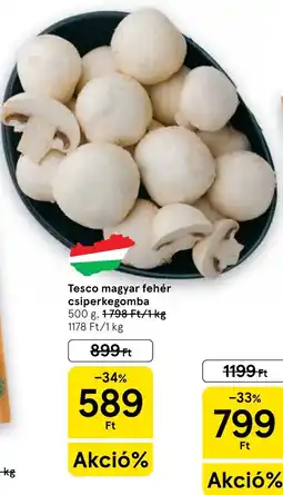Tesco Tesco magyar fehér csiperkegomba ajánlat