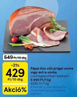 Tesco Pápai Hús sült prágai sonka ajánlat