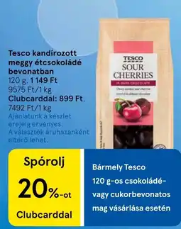 Tesco Tesco kandírozott meggy étcsokoládé bevonatban ajánlat
