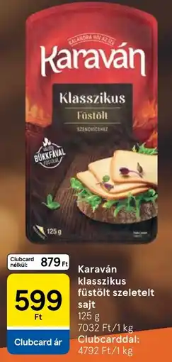 Tesco Karaván klasszikus füstölt sajt ajánlat