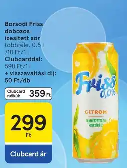 Tesco Borsodi friss dobozos ízesített sör ajánlat