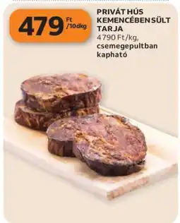 Auchan PRIVÁT-HÚS KEMENCÉBEN SÜLT TARJA ajánlat