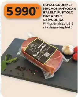 Auchan ROYAL GOURMET HAGYOMÁNYOSAN ÉRLELT, FÜSTÖLT, DARABOLT SZÍVSONKA ajánlat