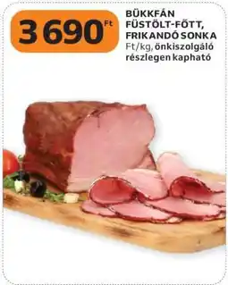 Auchan BÜKKFÁN FÜSTÖLT-FŐTT, FRIKANDÓ SONKA ajánlat