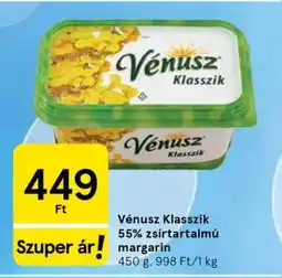 Tesco Vénusz Klasszik 55% zsírtartalmú margarin ajánlat