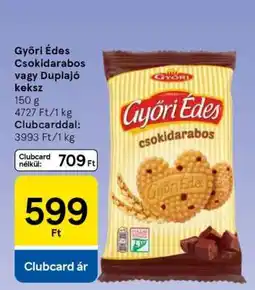 Tesco Győri Édes Csokidarabos vagy Duplajó keksz ajánlat