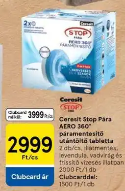 Tesco Ceresit Stop Pára Aero 360° Páramentesítő Utántöltő Tabletta ajánlat