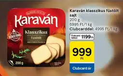 Tesco Karaván klasszikus füstölt sajt ajánlat