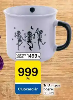 Tesco Tri Amigos bögre ajánlat