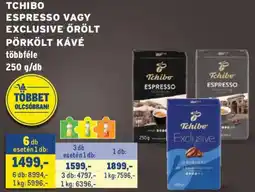 Metro Tchibo espresso vagy exclusive őrölt pörkolt kávé ajánlat