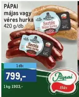 Metro Pápai hurka ajánlat