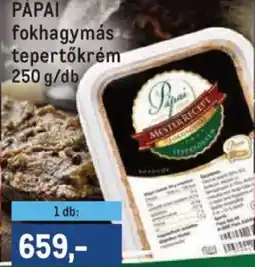 Metro Papai fokhagymás tepertőkrém ajánlat