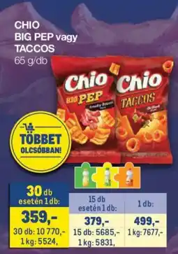 Metro Chio big pep vagy taccos ajánlat