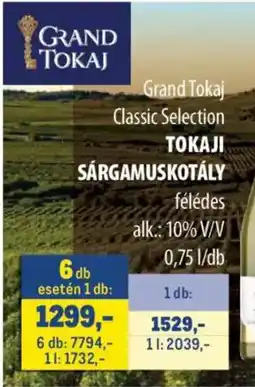 Metro Grand Tokaj Classic Selection Tokaji Sárgamuskotály ajánlat