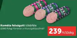 PRIVÁT Kométa felvágott ajánlat