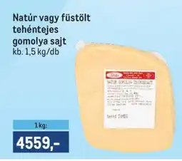 Metro Natúr vagy füstölt tehéntejes gomolya sajt ajánlat