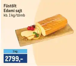 Metro Füstölt Edami Sajt ajánlat