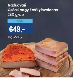 Metro Nádudvari Csécsi vagy Erdélyi Szalonna ajánlat