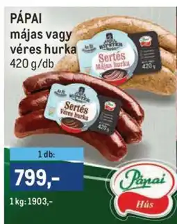 Metro PÁPAI májas vagy véres hurka ajánlat
